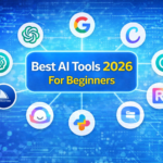 Best AI Tools 2026 for Beginners Free AI Tools List