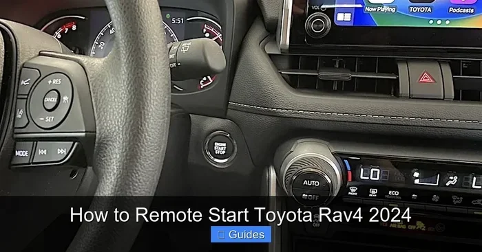 How to Remote Start Toyota RAV4 2024 Step by Step Guide