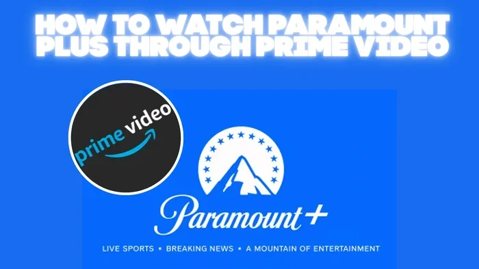 How to Get Paramount Plus Free Trial Through Amazon Prime
