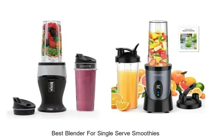 Best Single Serve Smoothie Blender For Quick Healthy Drinks