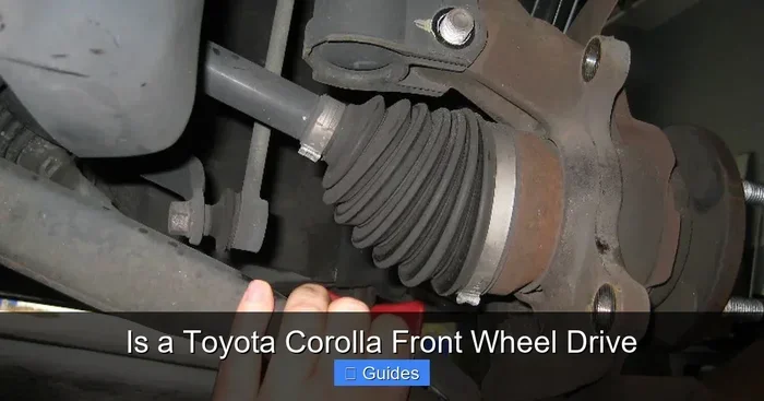 Is a Toyota Corolla a Front Wheel Drive Car