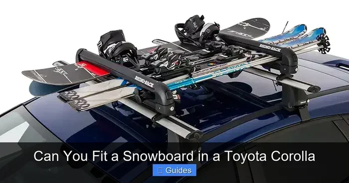 Can You Fit a Snowboard in a Toyota Corolla The Easy Answer