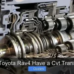 Does the Toyota RAV4 Have a CVT Transmission Explained